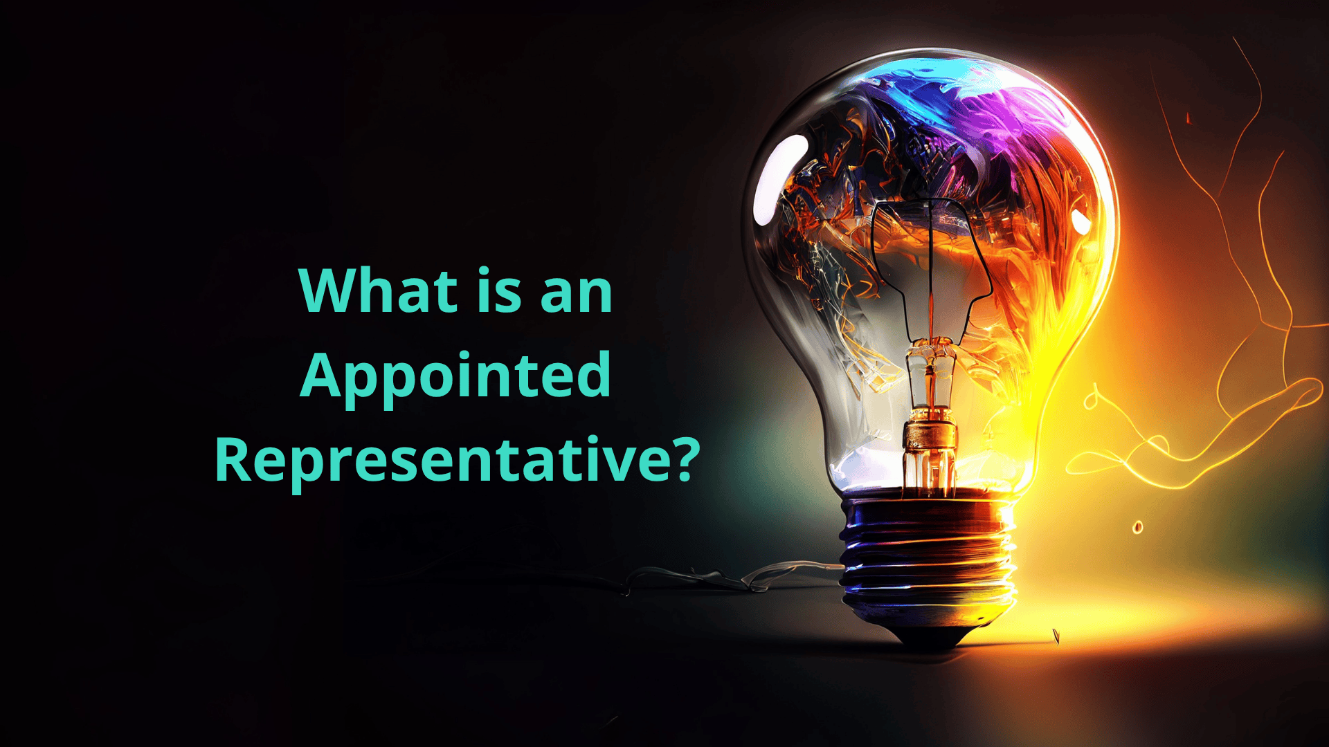 What Is an Appointed Representative in Insurance – and why the model endures and is set to become the norm